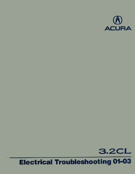 2001-2003 Acura CL 3.2  Electrical Troubleshooting, ETM Wiring Diagrams Manual