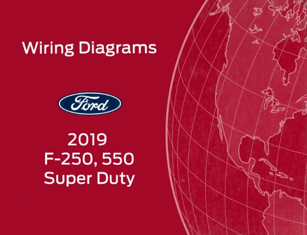 2019 Ford F-250, F-350, F-450, F-550 Wiring Diagrams Manual