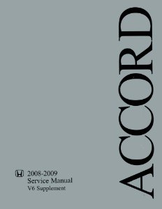 2008–2009 Honda Accord V6 Factory Shop Service Manual