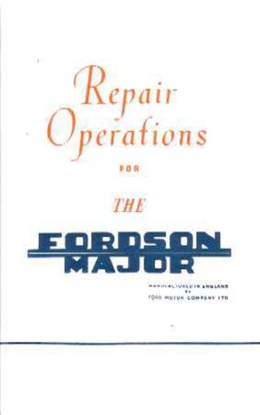 1953-1961 Fordson Major Tractor Shop Service Repair Manual Operations Book