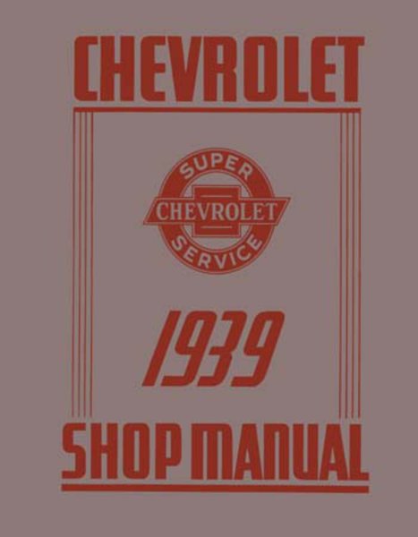 1939 Chevrolet All Car & Truck Models Factory Shop Service Manual