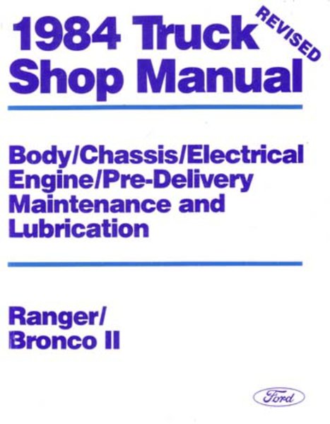 1984 Ford Truck Bronco II, Ranger Factory Shop Service Manual