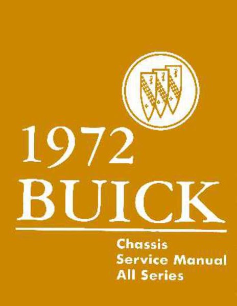 1972 Buick ALL MODELS - CHASSIS Factory Shop Service Manual