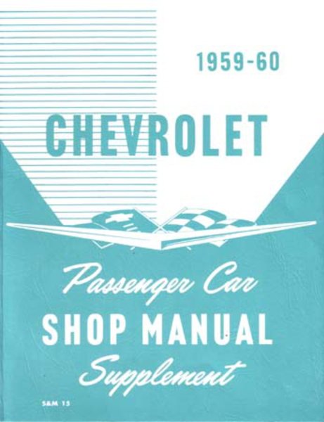 1959–1960 Chevrolet ALL MODELS NO CORVETTE - SUPP Factory Shop Service Manual