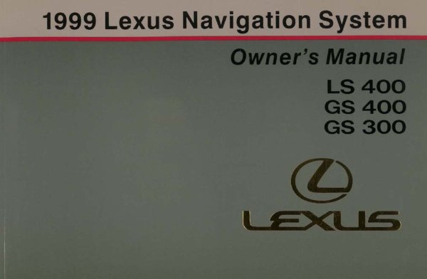 1999 Lexus LS 400 GS 400 GS 300 Owner's Manual