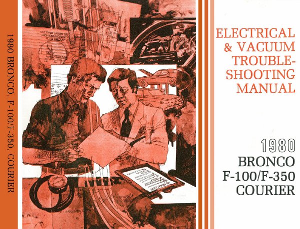 1980 Ford Truck Bronco, F100-F350, Courier Wiring Diagrams Manual