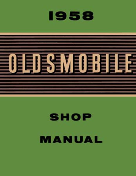 1958 Oldsmobile 98, Dynamic 88, Fiesta, Super 88 Factory Shop Service Manual