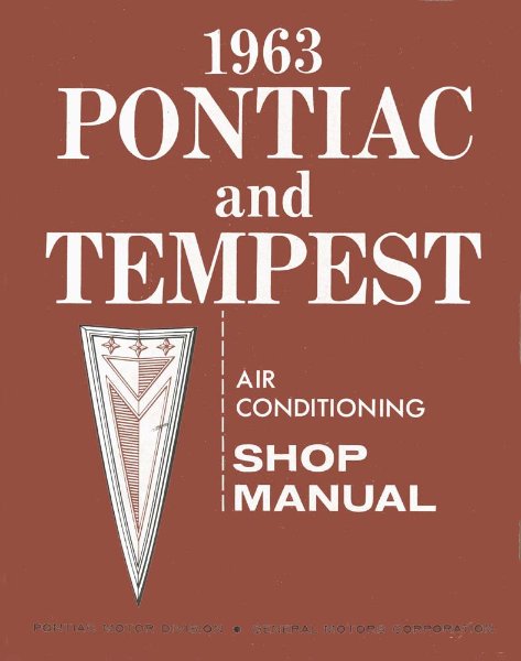 1963 Pontiac AND TEMPEST - AIR CONDITIONING Factory Shop Service Manual