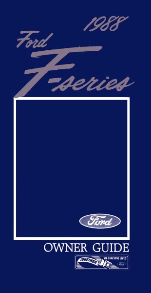 1988 Ford F-100, F-250, F-350 Truck Owner's Manual