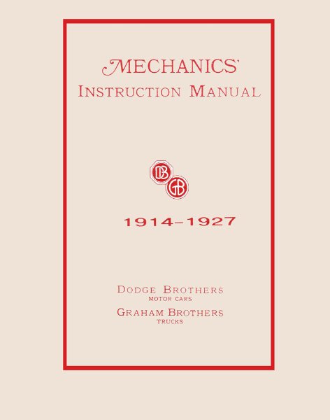 1914–1927 Dodge CAR TRUCK - CHASSIS Factory Shop Service Manual