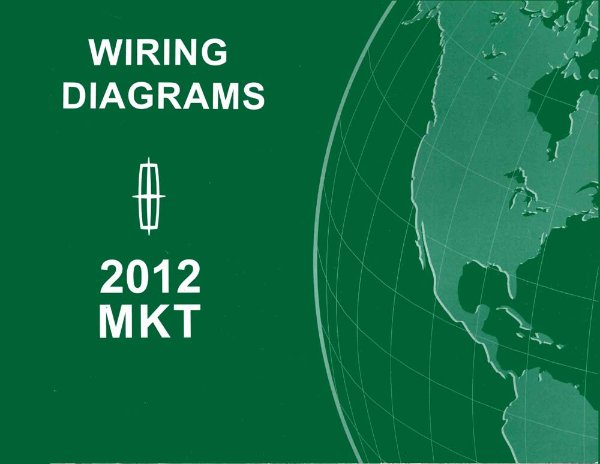 2012 Lincoln MKT Wiring Diagrams Manual
