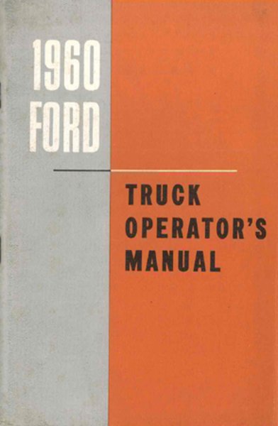 1960 Ford Truck All Models Owner's Manual