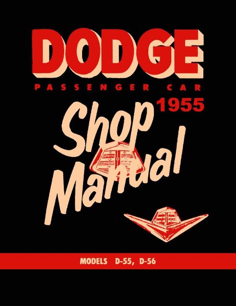 1955 Dodge All Models Factory Shop Service Manual