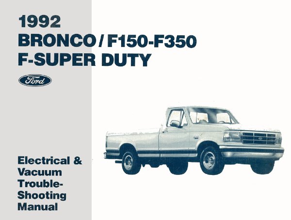 1992 Ford Truck Bronco, F-150, F-250, F-350, F-Super Duty Wiring Diagrams Manual