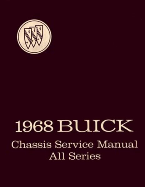 1968 Buick ALL MODELS - CHASSIS Factory Shop Service Manual