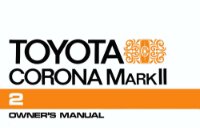 1972 Toyota Corona Mark II Owners Manual User Guide