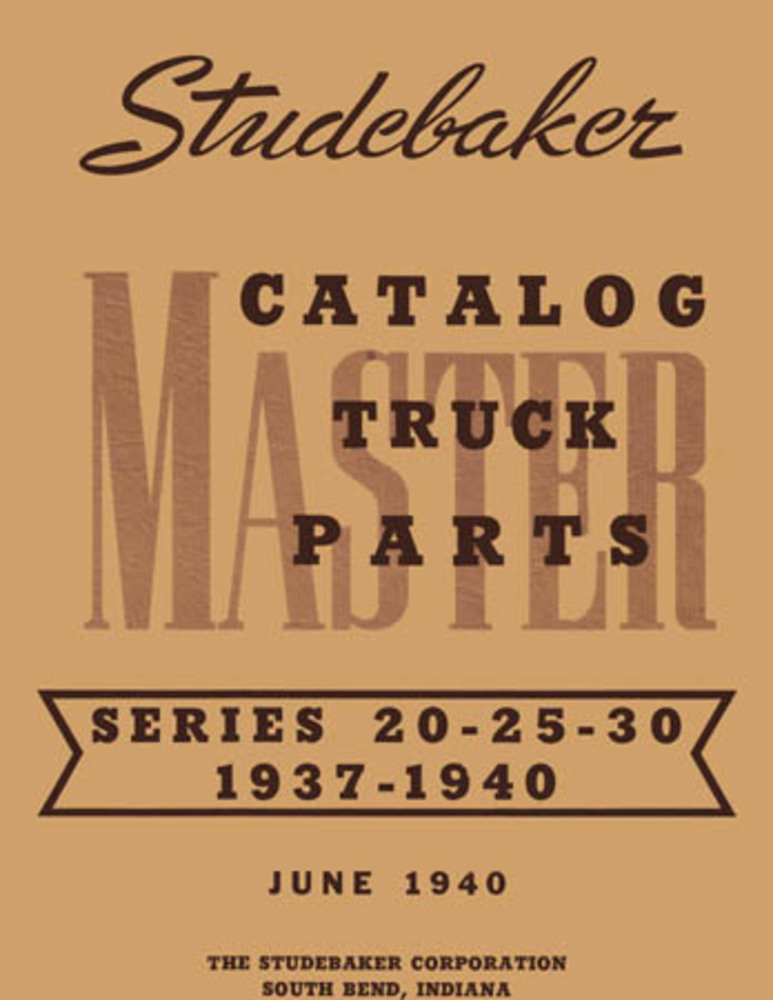 1937 1938 1939 1940 Studebaker Truck Parts Numbers Book List Guide Interchange