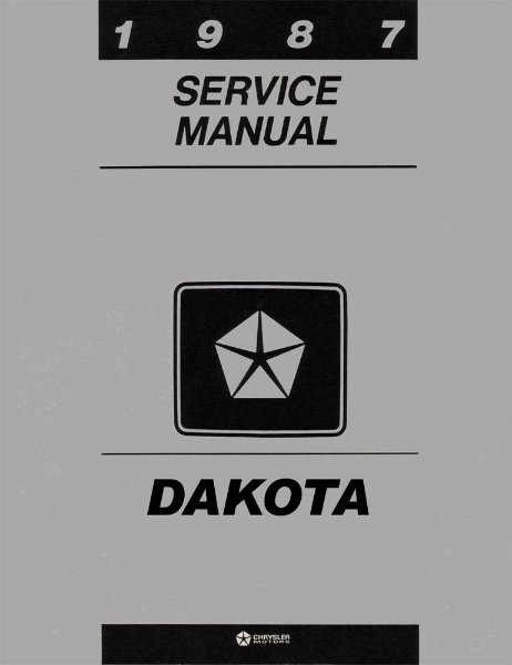 1987 Dodge Truck Dakota Factory Shop Service Manual