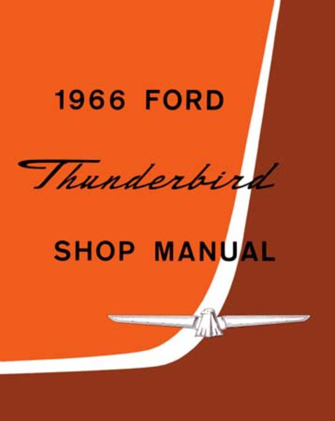 1966 Ford Thunderbird Factory Shop Service Manual
