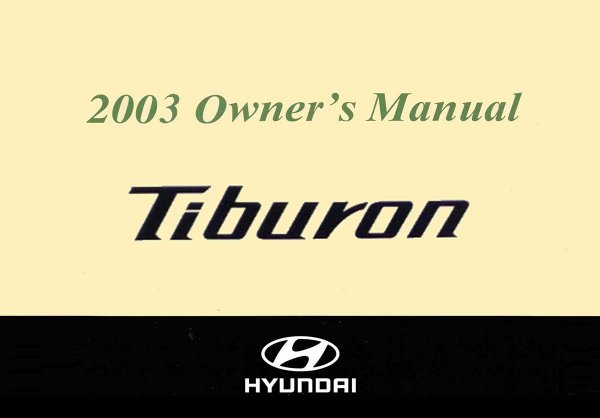 2003 Hyundai Tiberon Owner's Manual