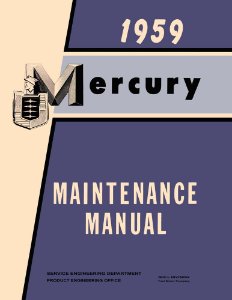 1959 Mercury All Models Factory Shop Service Manual