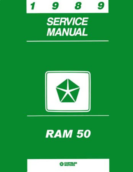 1989 Dodge Ram 50 Truck Factory Shop Service Manual