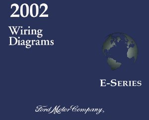2002 Ford Truck E-Series Wiring Diagrams Manual