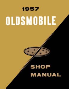 1957 Oldsmobile All Models Factory Shop Service Manual