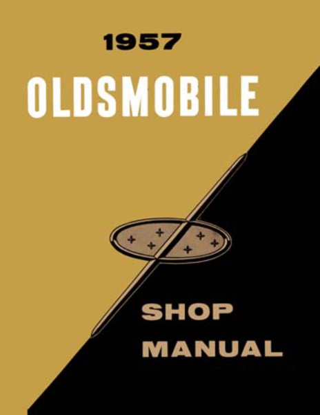 1957 Oldsmobile All Models Factory Shop Service Manual