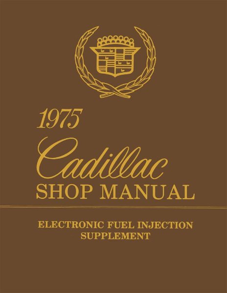 1975 Cadillac Electronic Fuel Injection Factory Shop Service Manual