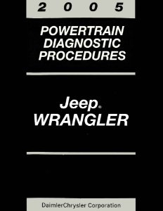 2005 Jeep Wrangler Factory Shop Service Manual