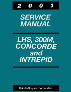 2001 Chrysler LHS, 300M, Concorde, Intrepid Factory Shop Service Manual
