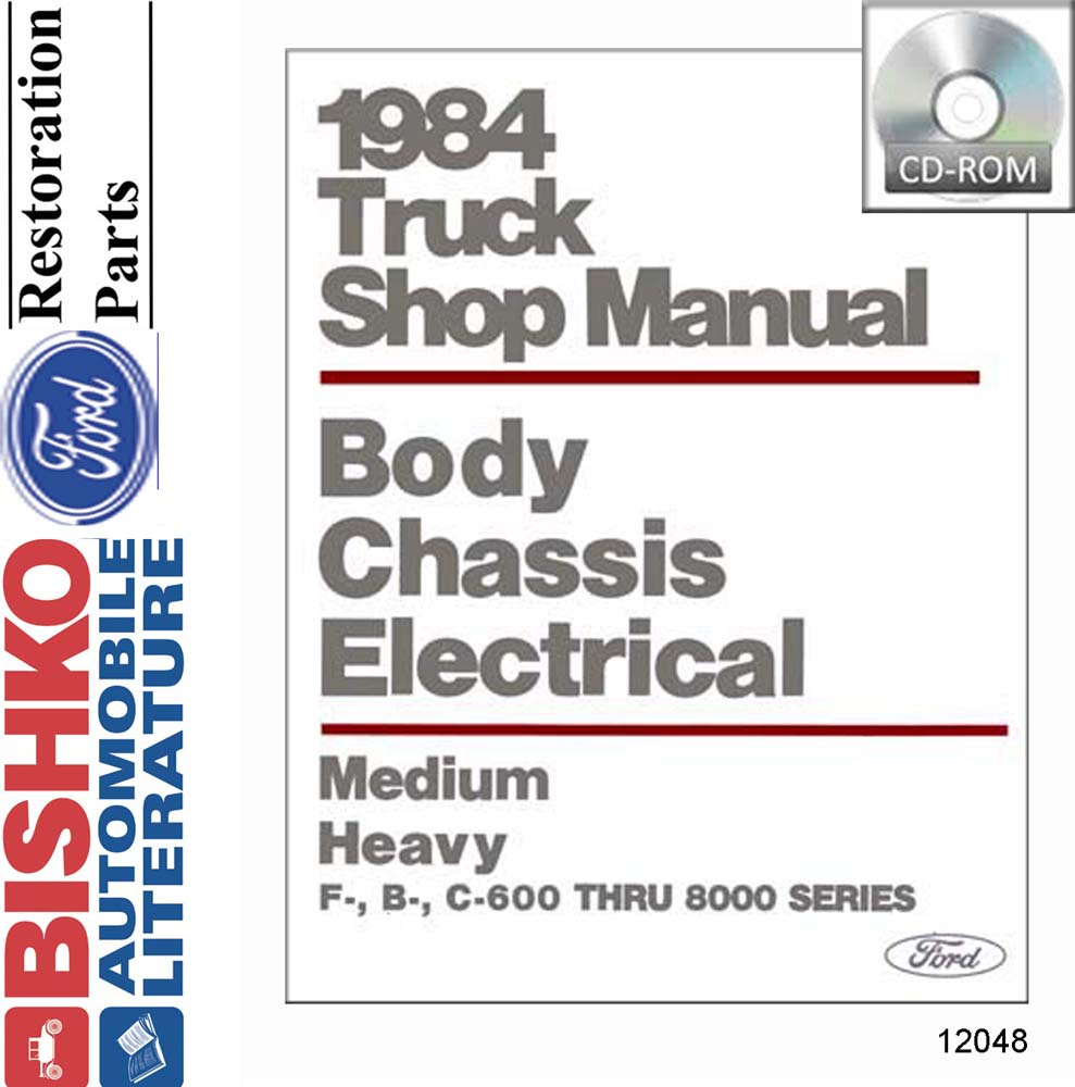 1984 FORD MED DUTY, HEAVY DUTY Body, Chassis & Electrical Service Manual