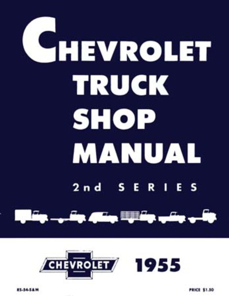 1955 Chevrolet Truck All Models Factory Shop Service Manual