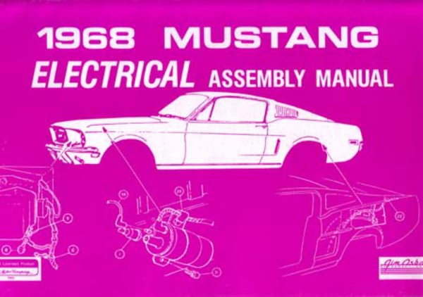 1968 Ford Mustang Electrical Assembly Manual Rebuild Instruction Drawings Book