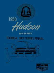 1950 Hudson Commodore Series, Pacemaker, Super Series Factory Shop Service Manual