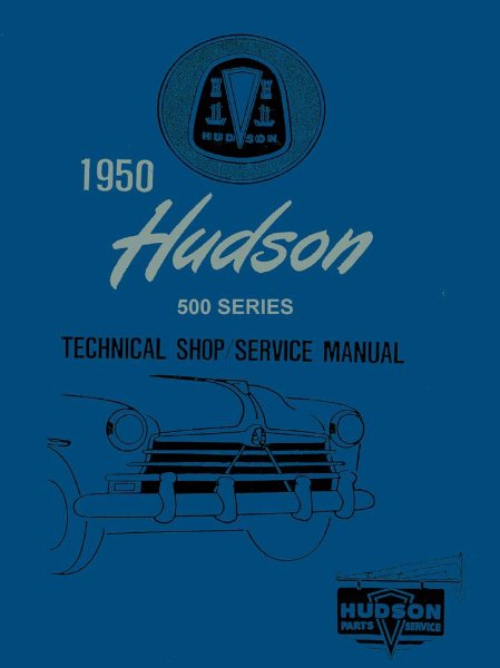 1950 Hudson Commodore Series, Pacemaker, Super Series Factory Shop Service Manual