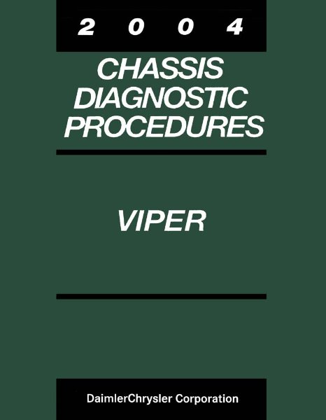 2004 Dodge Viper - Chassis Diagnostic Procedures ONLY Factory Shop Service