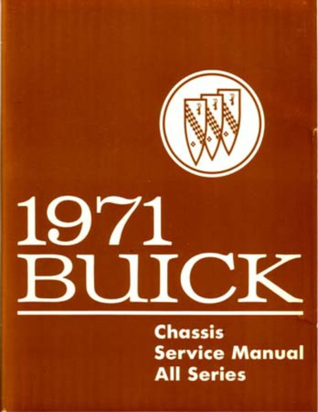 1971 Buick ALL MODELS - CHASSIS Factory Shop Service Manual