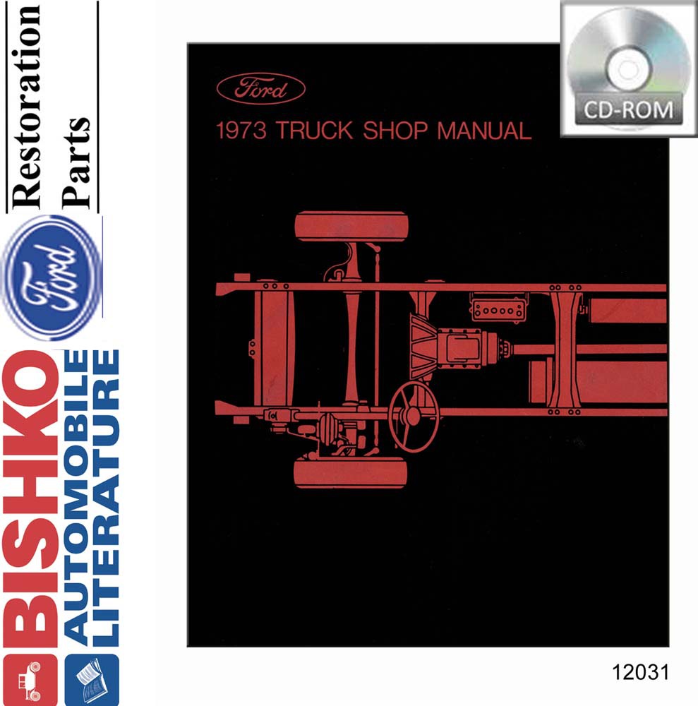 1973 FORD TRUCK Full Line Body, Chassis & Electrical Service Manual