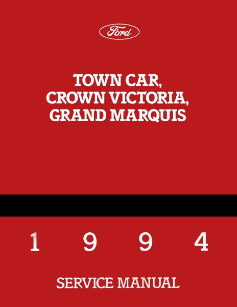 1994 Ford Crown Victoria, Town Car, Grand Marquis Factory Shop Service Manual