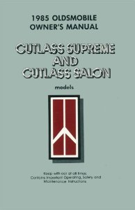 1985 Oldsmobile Cutlass Salon, Cutlass Supreme. Includes Sound System Supplement Owner's Manual