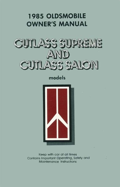 1985 Oldsmobile Cutlass Salon, Cutlass Supreme. Includes Sound System Supplement Owner's Manual