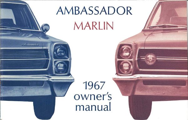 1967 AMC Ambassador, Marlin Owner's Manual