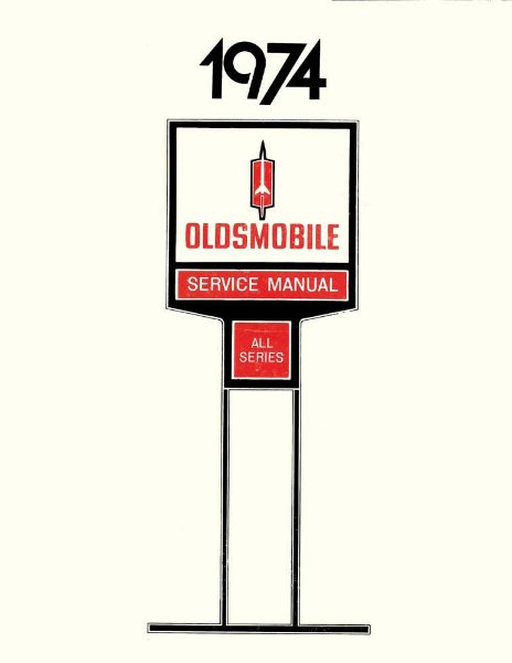 1974 Oldsmobile ALL MODELS - CHASSIS Factory Shop Service Manual