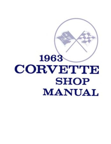 1963 Chevrolet Corvette Factory Shop Service Manual