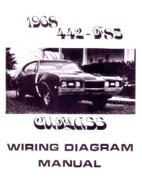 1968 Oldsmobile 442, Cutlass, F-85 Wiring Diagrams Manual