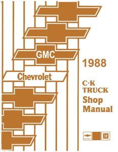 1988 Chevrolet Truck C10, C20, C30, K10, K20, K30 Factory Shop Service Manual