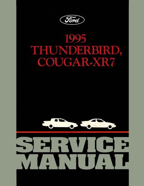 1995 Ford Thunderbird, Cougar XR7 Factory Shop Service Manual