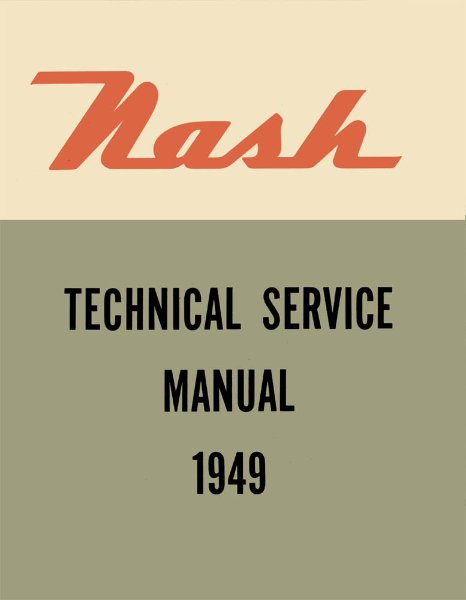 1949 Nash "600" & "Ambassador 6" Series Factory Shop Service Manual